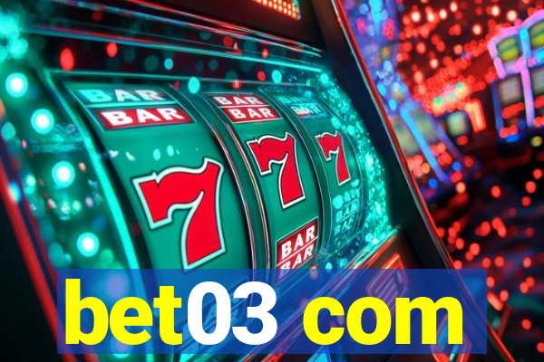 bet03 com